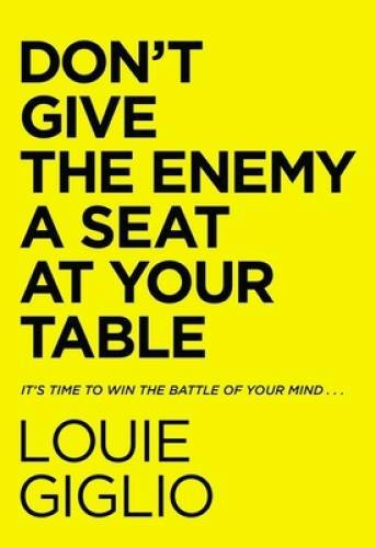 Don&rsquo;t Give the Enemy a Seat at Your Table: It&rsquo;s Time to Win the Battle of – GOOD