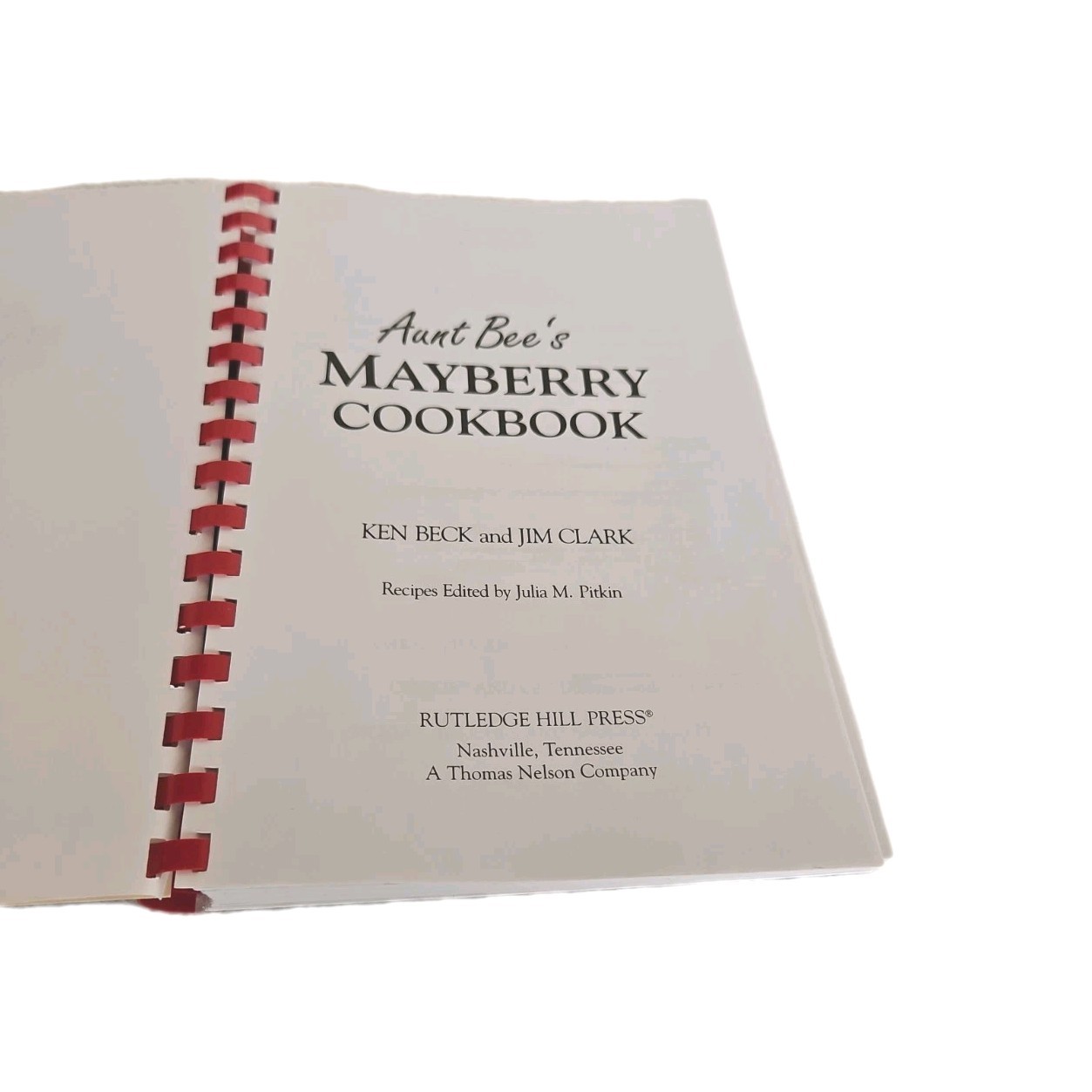 Aunt Bee&rsquo;s Mayberry Cookbook – Spiral-bound By Ken Beck and Jim Clark