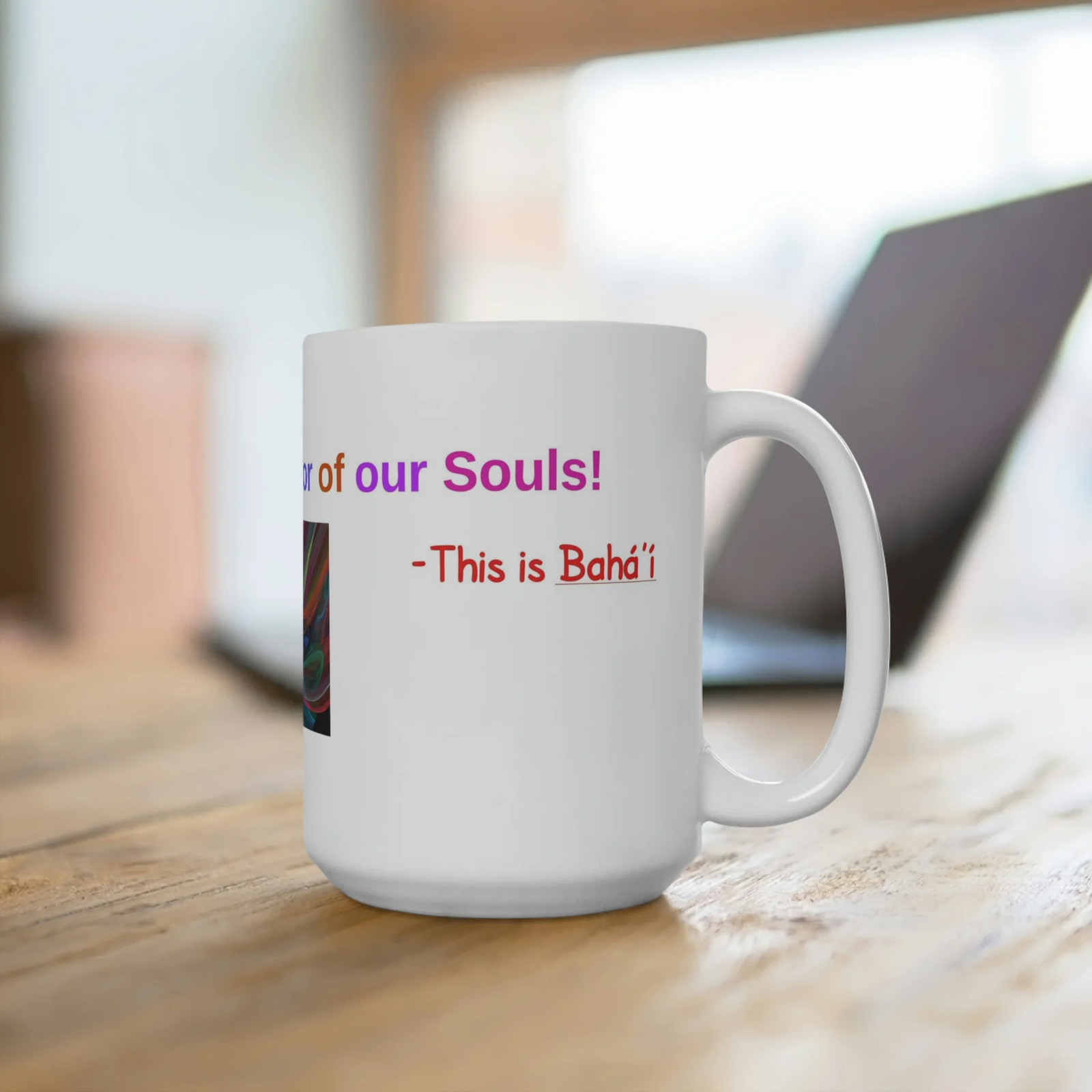 Baha&rsquo;i Diversity, Race Unity, Color of our Souls Mugs (11oz15oz20oz)
