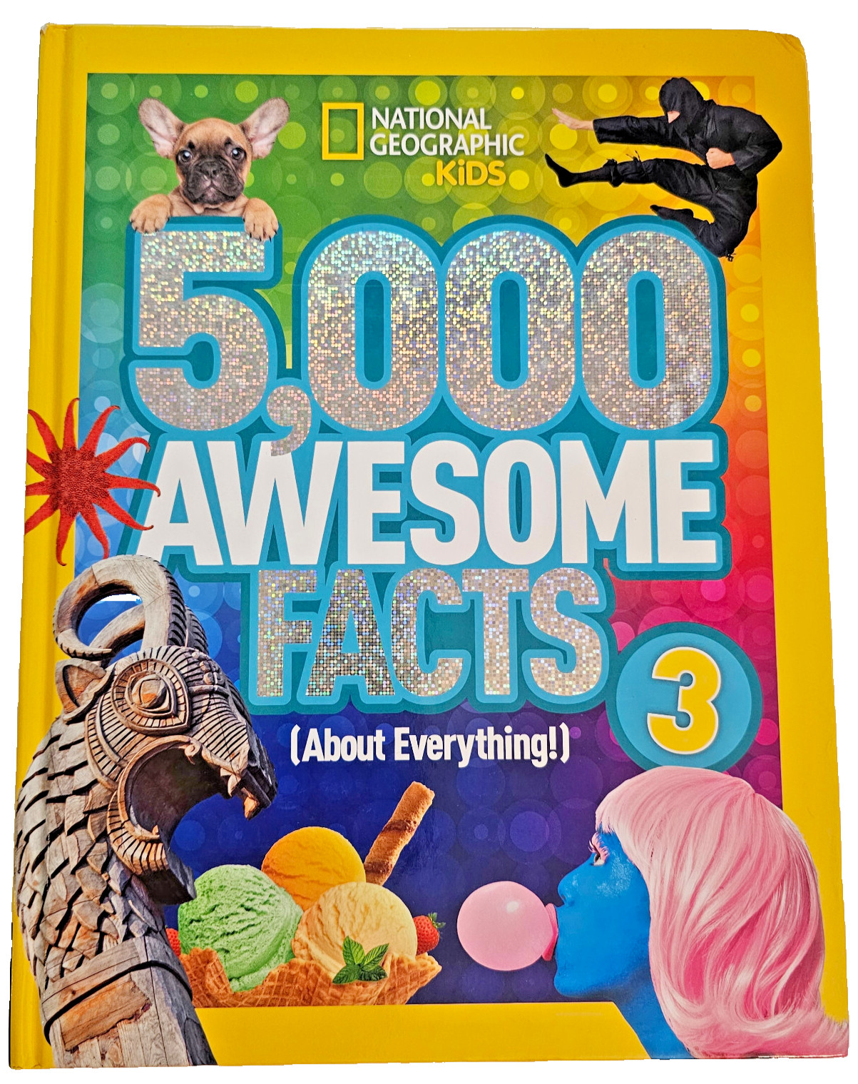 National Geographic KIDS 5,000 Awesome Facts 3 (About Everything!) 224 pp. 9.25x