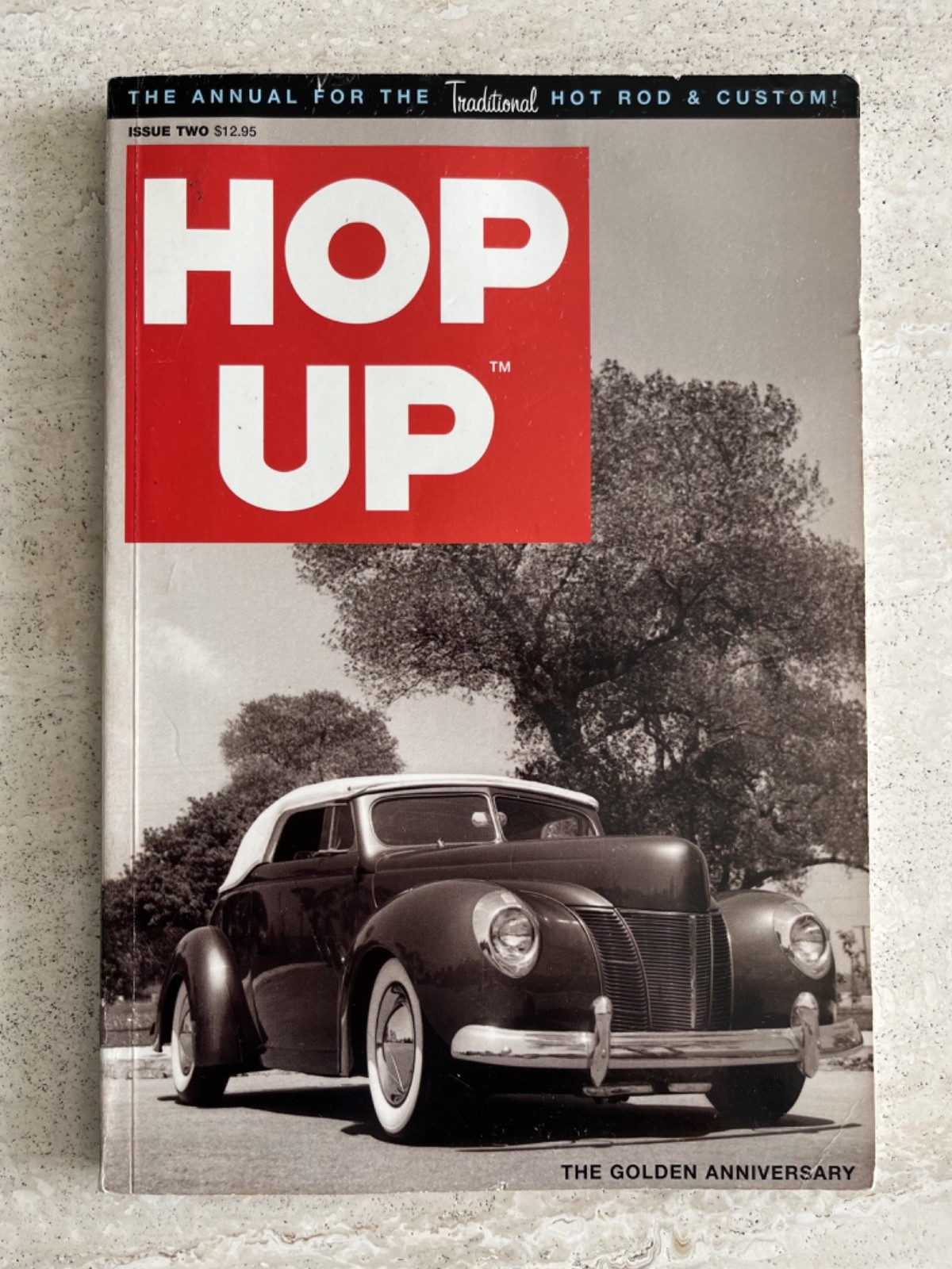 Hop Up Issue Two 2001 The Golden Anniversary Custom Cars & Hot Rods 1941 Ford