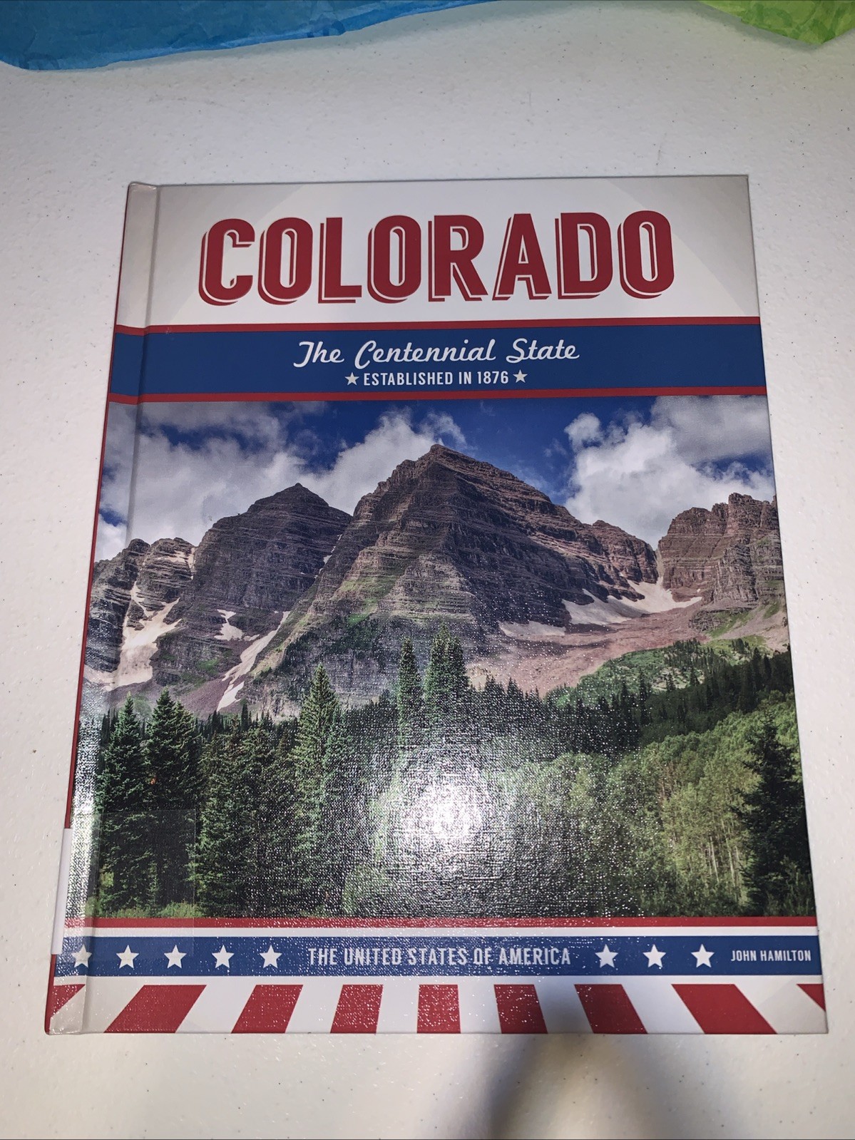 2017 Colorado John Hamilton The Centennial State Hardcover Ex Library