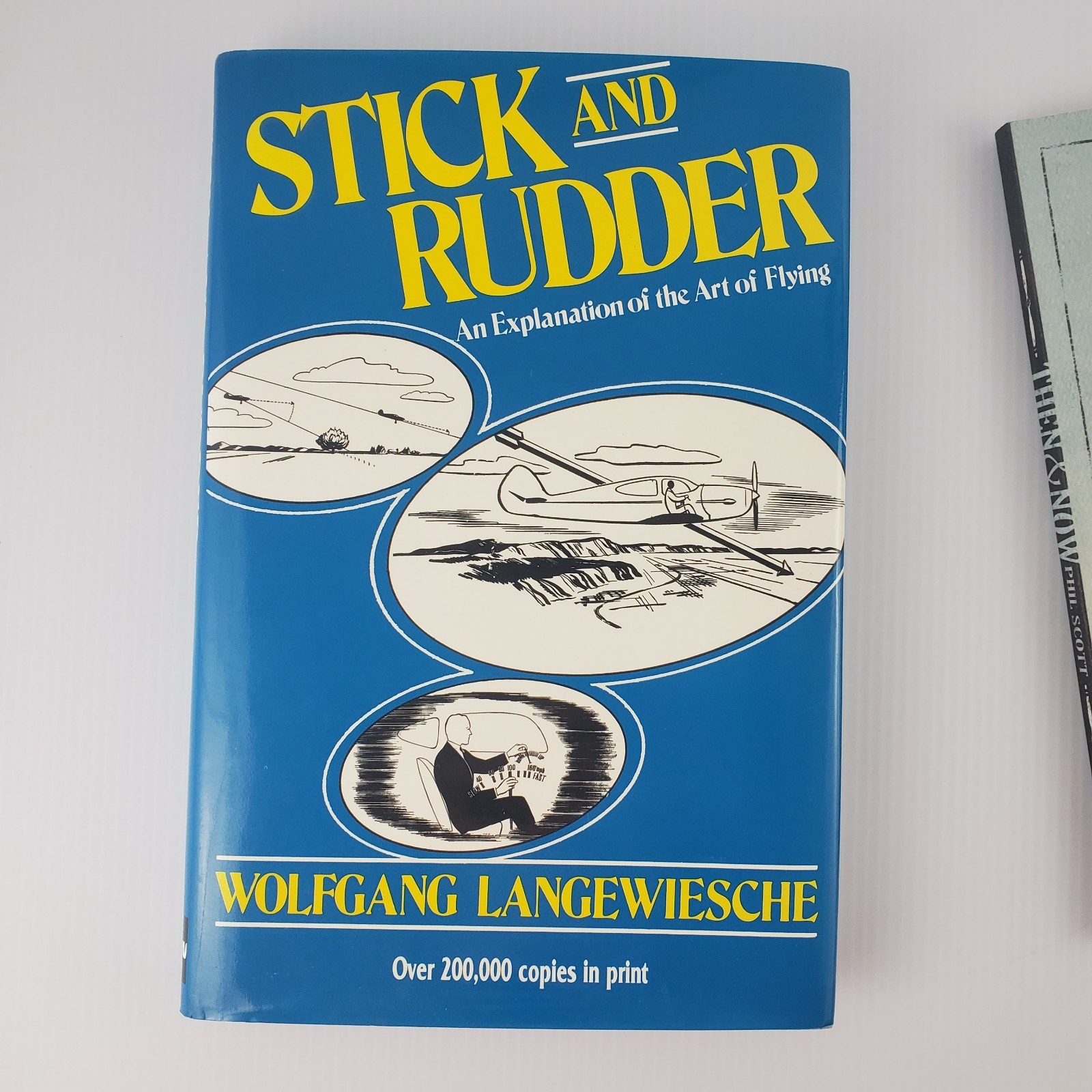 Stick and Rudder by Wolfgang Langewiesche, Then & Now How Airplanes Got This Way
