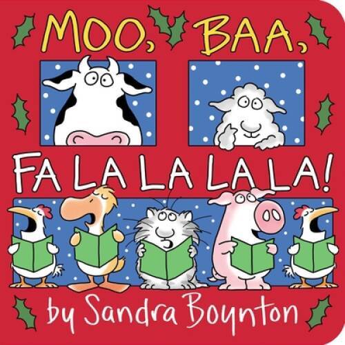Moo, Baa, Fa La La La La – Board book By Boynton, Sandra – GOOD