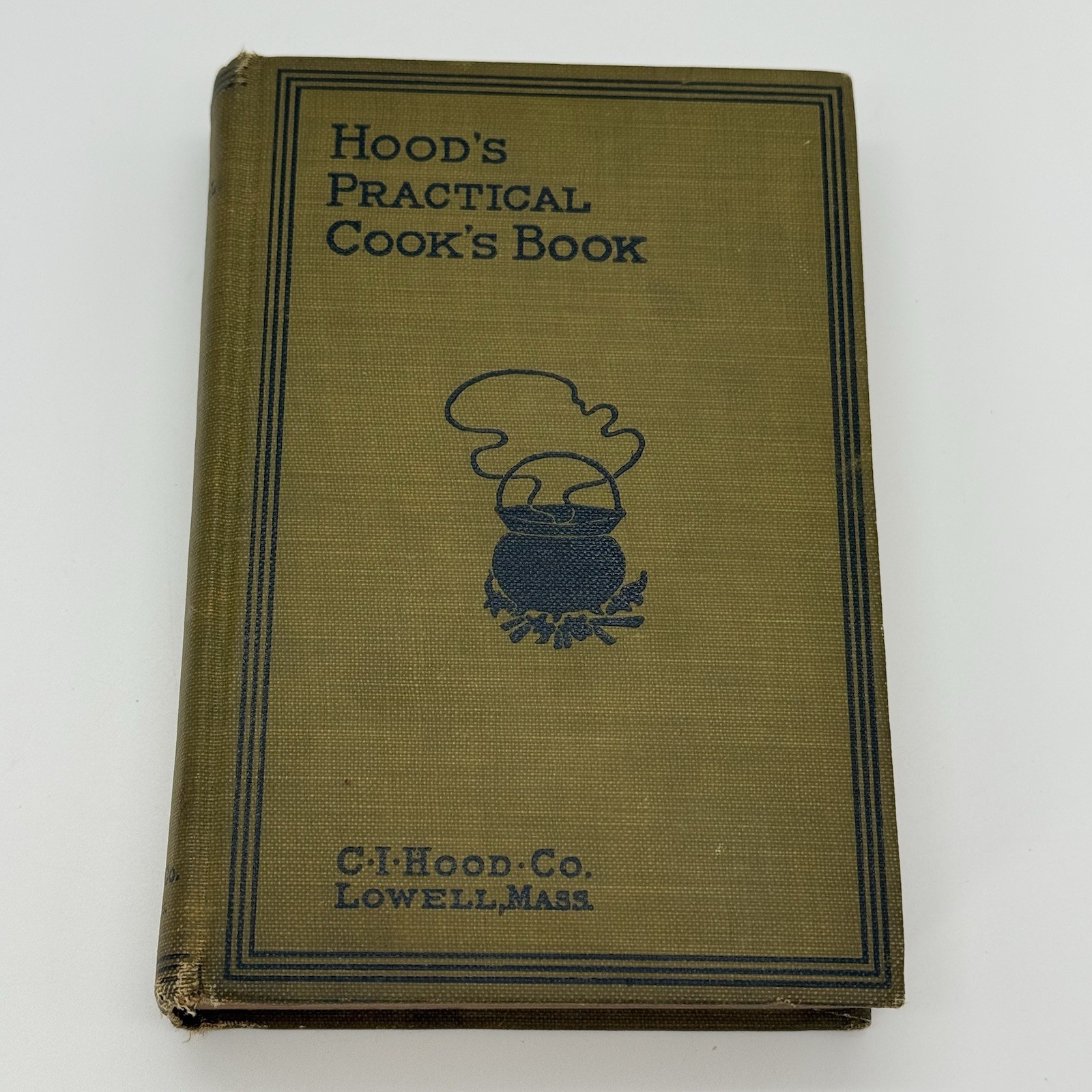 Antique Hood&rsquo;s Practical Cook&rsquo;s Book Lowell Massachusetts 1897 6th Printing HC