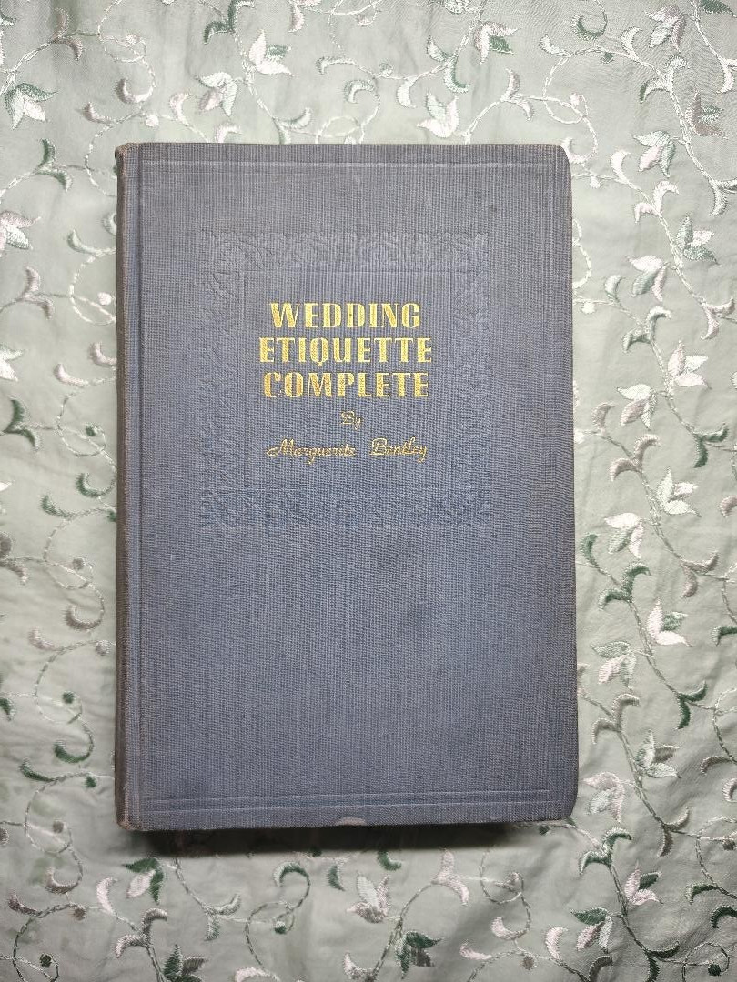 « Wedding Etiquette Complete » by Marguerite Bentley