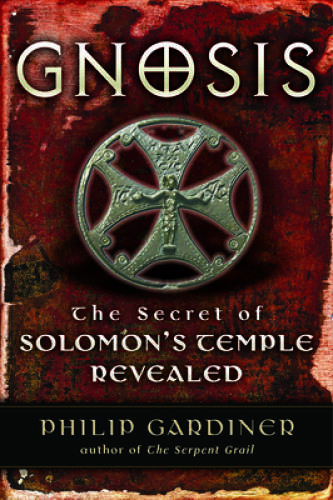 Gnosis: The Secrets of Solomon&rsquo;s Temple Revealed – Paperback – GOOD