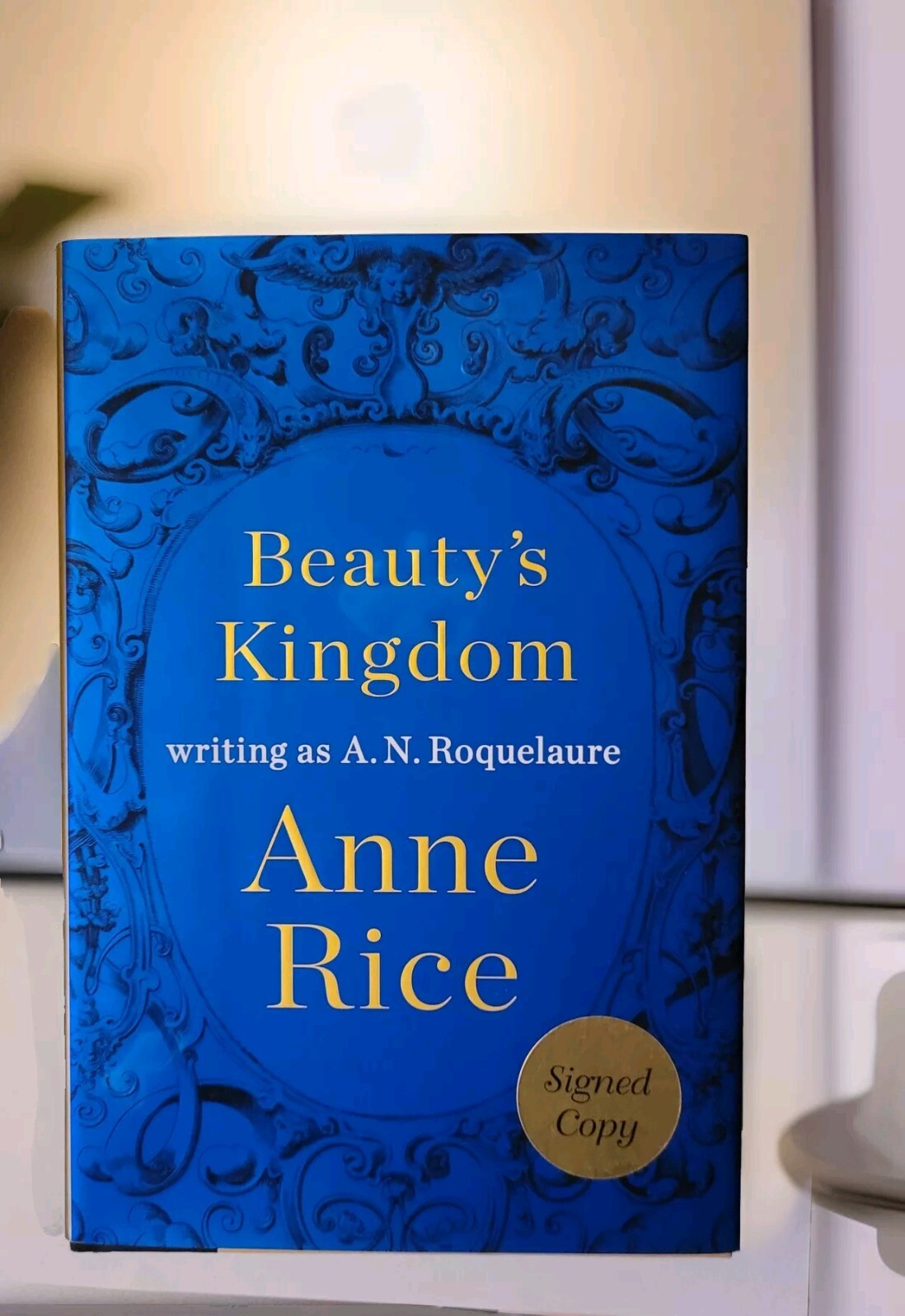 Beauty&rsquo;s Kingdom by Anne Rice and A. N. Roquelaure (2015, Hardcover) Signed Copy