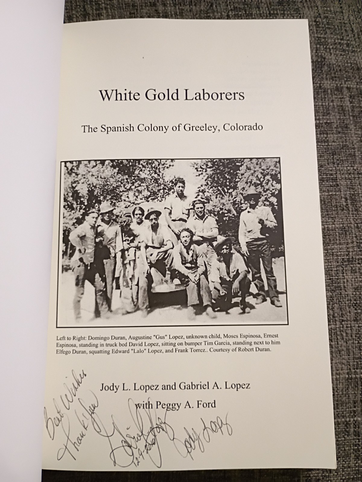 White Gold Laborers: The Story Of Greeley&rsquo;s Spanish Colony By Judy Lopez, Signed