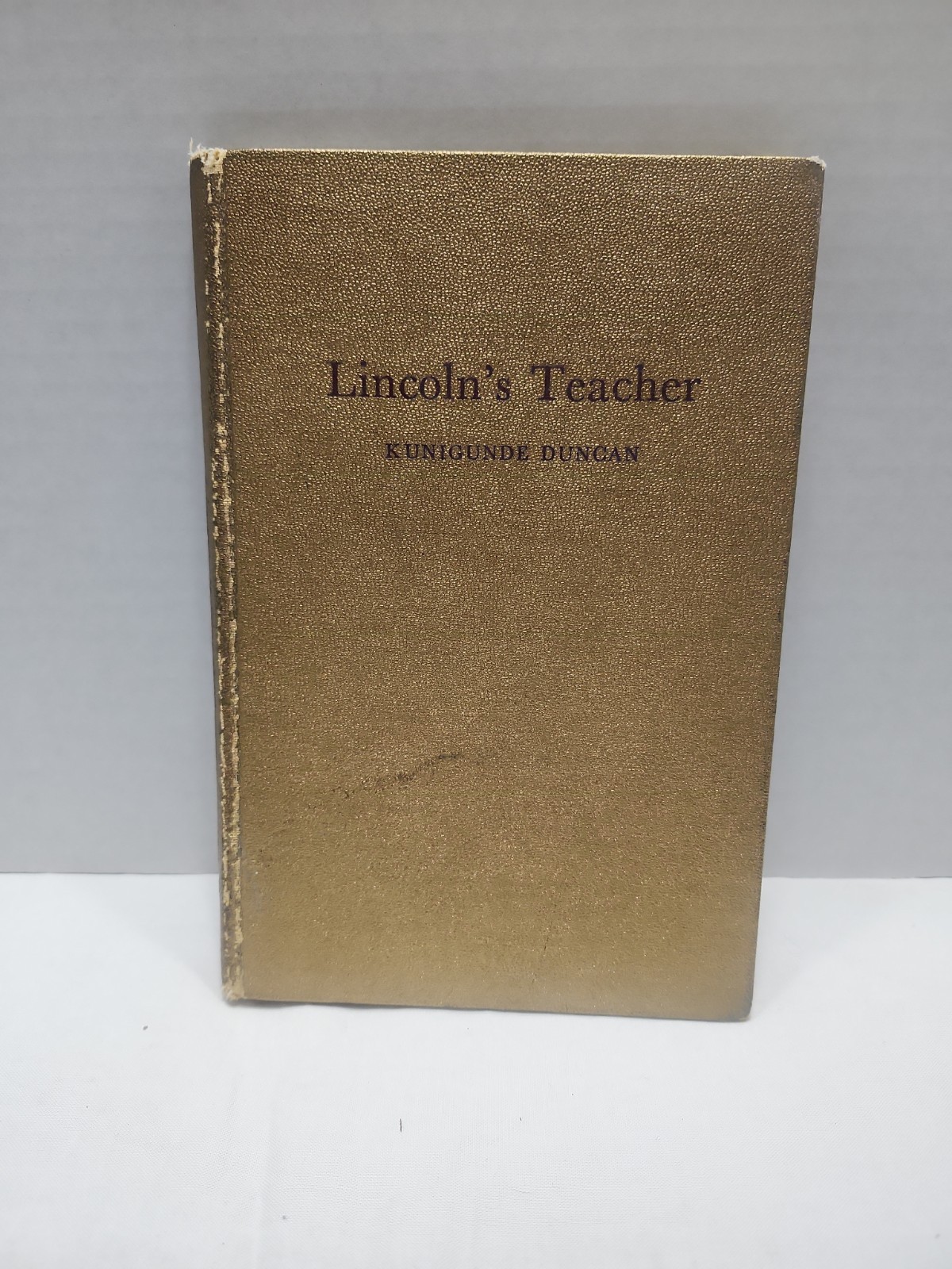 Lincoln&rsquo;s teacher;: A biography 1st Edition