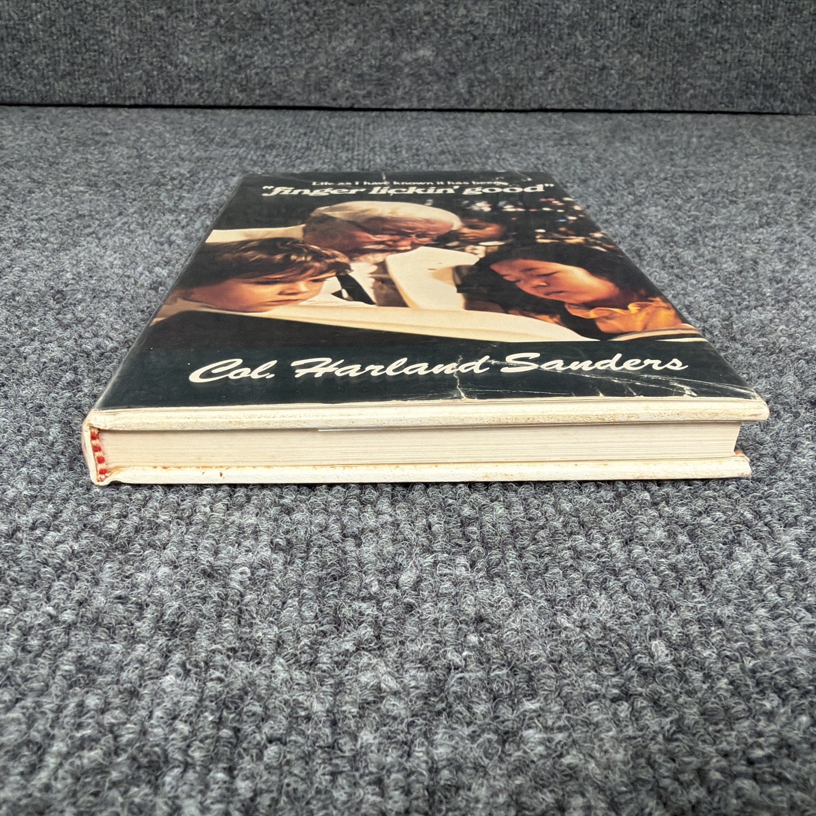 Life As I Have Known It Has Been Finger Lickin&rsquo; Good by Col Harland Sanders 1974