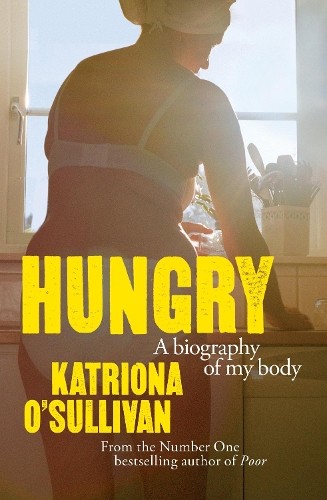 Katriona O&rsquo;Sullivan Hungry (Hardback) (UK IMPORT)