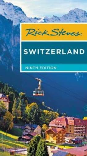 Rick Steves Switzerland – Paperback By Steves, Rick – GOOD