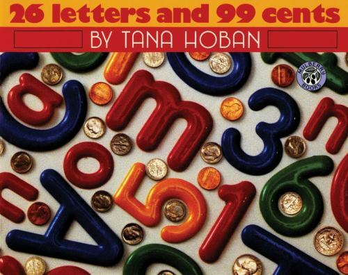 26 Letters and 99 Cents: A Classic Wordles- 9780688143893, Tana Hoban, paperback