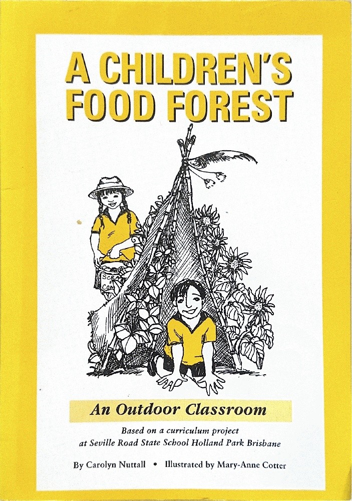 A Children&rsquo;s Food Forest: An Outdoor Classroom Based on a curriculum project a..