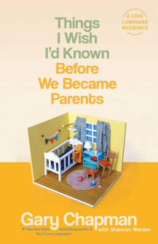 Things I Wish I&rsquo;d Known Before We Became Parents – Paperback – GOOD