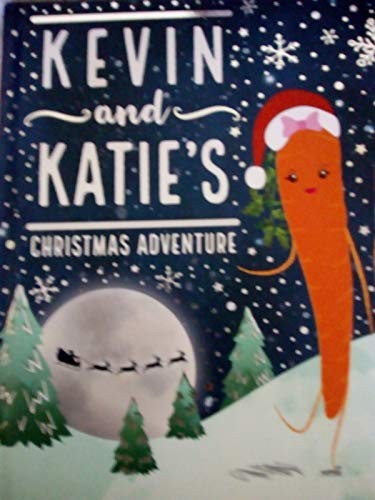 Kevin and Katie&rsquo;s Christmas Adventure (Storytime Picture Bk HB) Hardback Book
