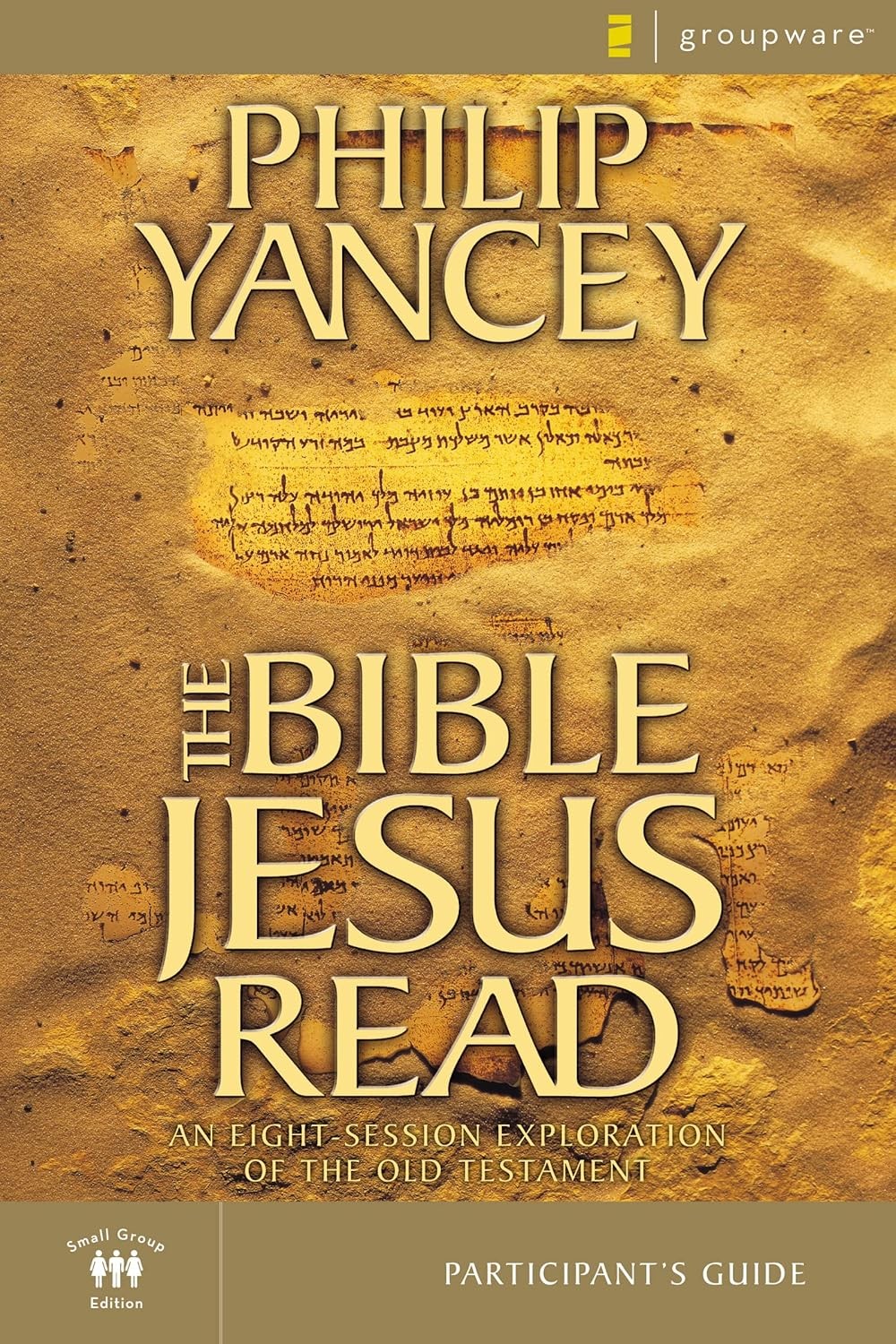 The Bible Jesus Read Participant&rsquo;s Guide: An Eight-Session Exploration Paperback
