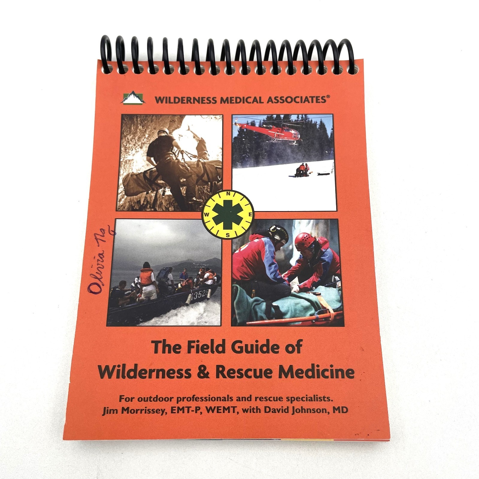 The Field Guide of Wilderness and Rescue Medicine 9th Edition Spiral Bound 2017