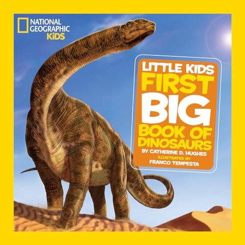 National Geographic Little Kids: First Big Book of Din… by Catherine D. Hughes
