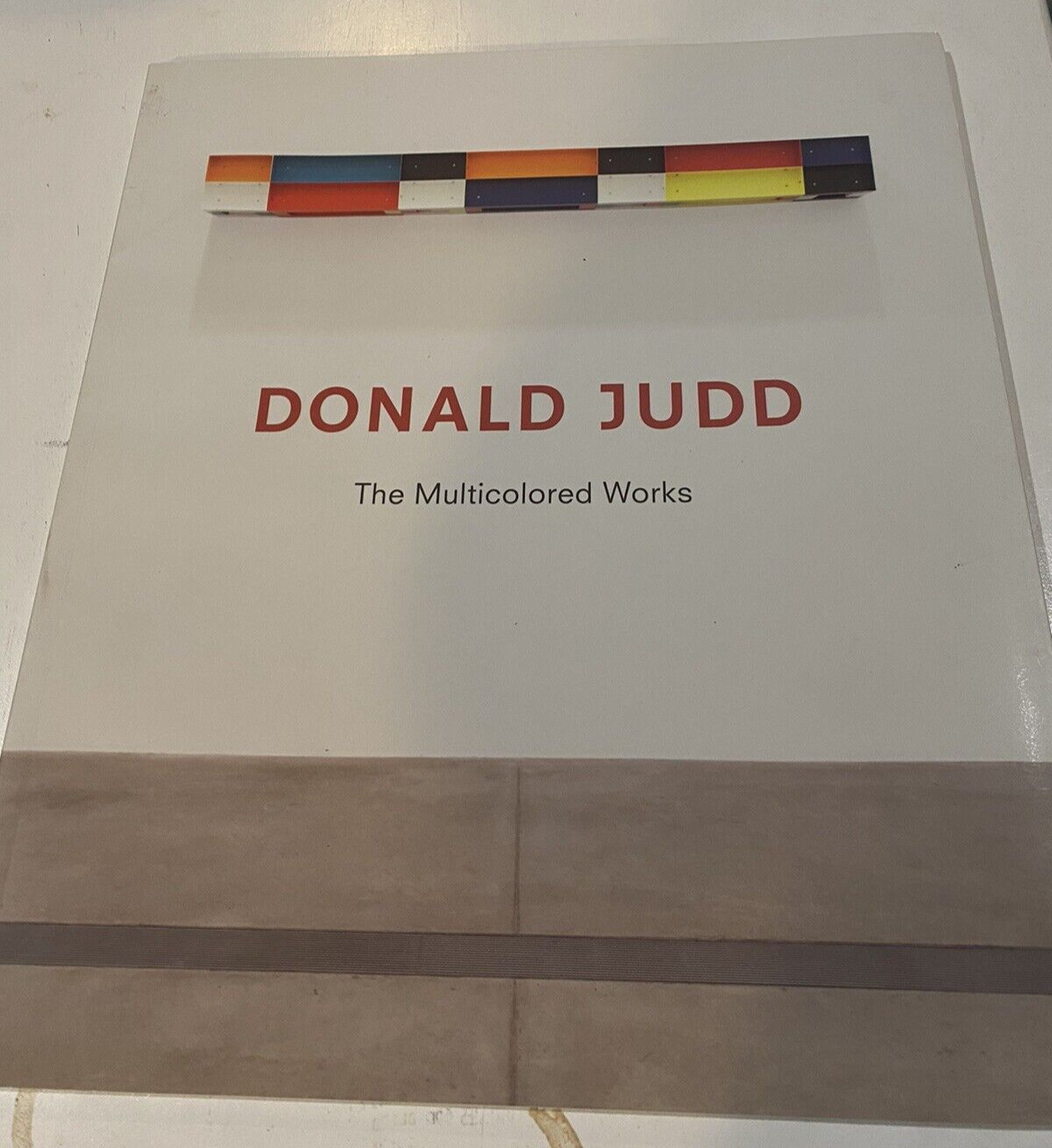 Donald Judd The Multicolored Works 2013 Pulitizer Arts Exhibition HC