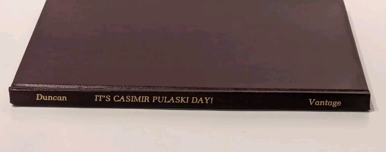 It&rsquo;s Casimir Pulaski Day – Bettie Noll Duncan SIGNED 1979 Hardcover 1st Edition