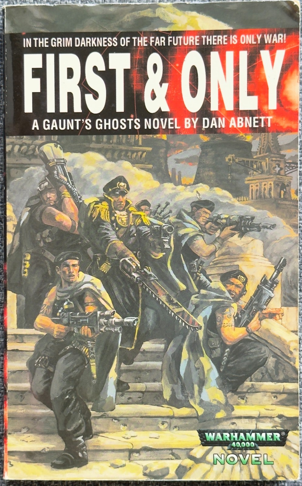 First & Only: A Guant&rsquo;s Ghost Novel, First US Edition, 2000 Games Workshop