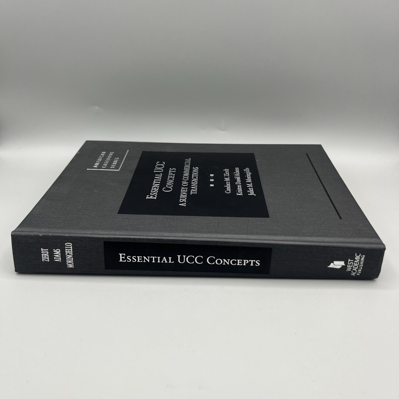 Essential UCC Concepts: A Survey of Commercial Transactions (American Casebook)