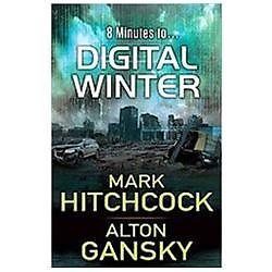 Digital Winter by Mark Hitchcock; Alton Gansky