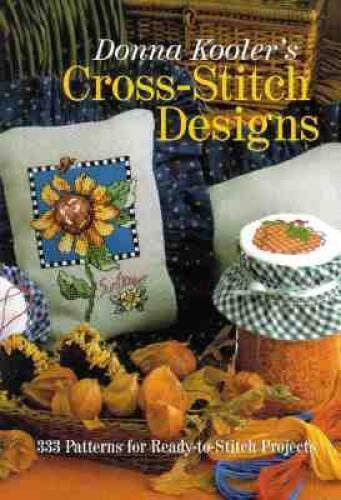 Donna Kooler&rsquo;s Cross-Stitch Designs: 333 Patterns For Ready-To-Stitch P – GOOD