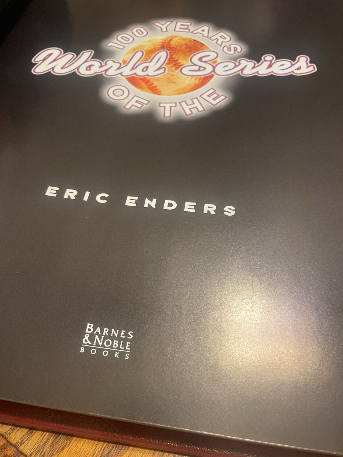 100 Years of the World Series Barnes/Noble 1903–2003 Eric Enders Table Book 📕