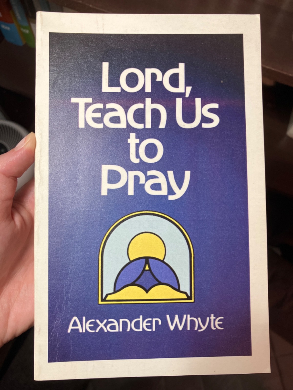 Lot of 2 Alexander Whyte Books Characters in The Holy War Lord Teach Us to Pray