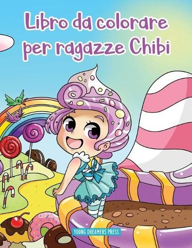 Young Dreamers Press Libro da colorare per ragazze Chibi (Paperback) (UK IMPORT)