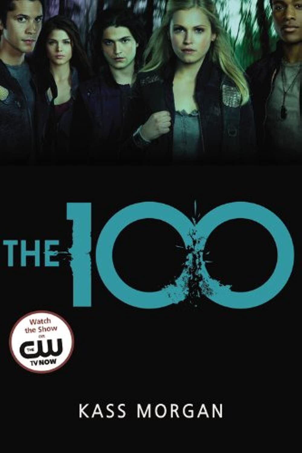 The 100 (The 100, 1) – paperback Morgan, Kass