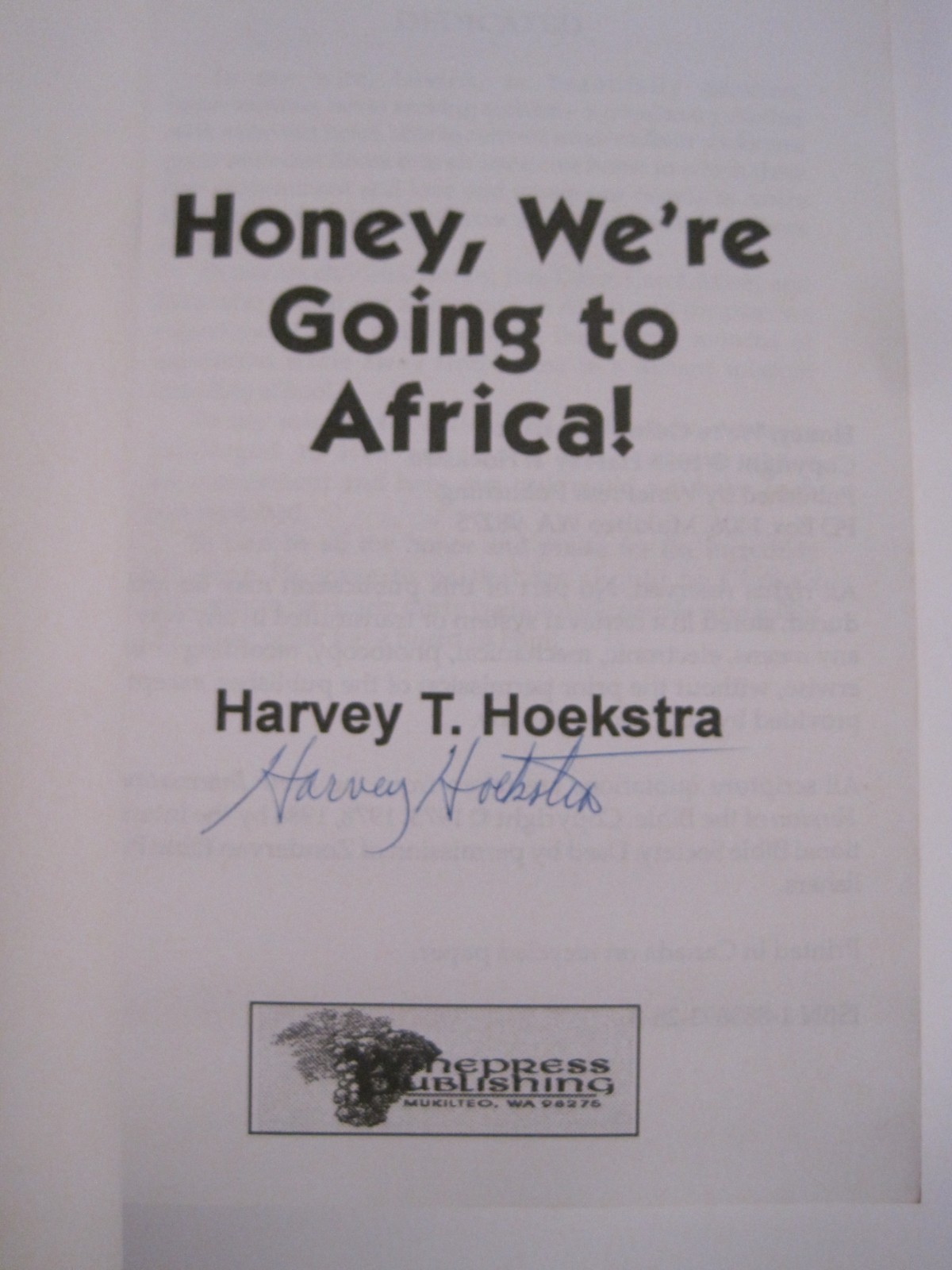 Honey, We&rsquo;re Going to Africa!, SIGNED by Harvey T. Hoekstra (SC)