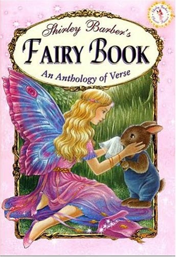 Fairy Book-Book of Verse (Shirley Barber&rsquo;s Fairies)