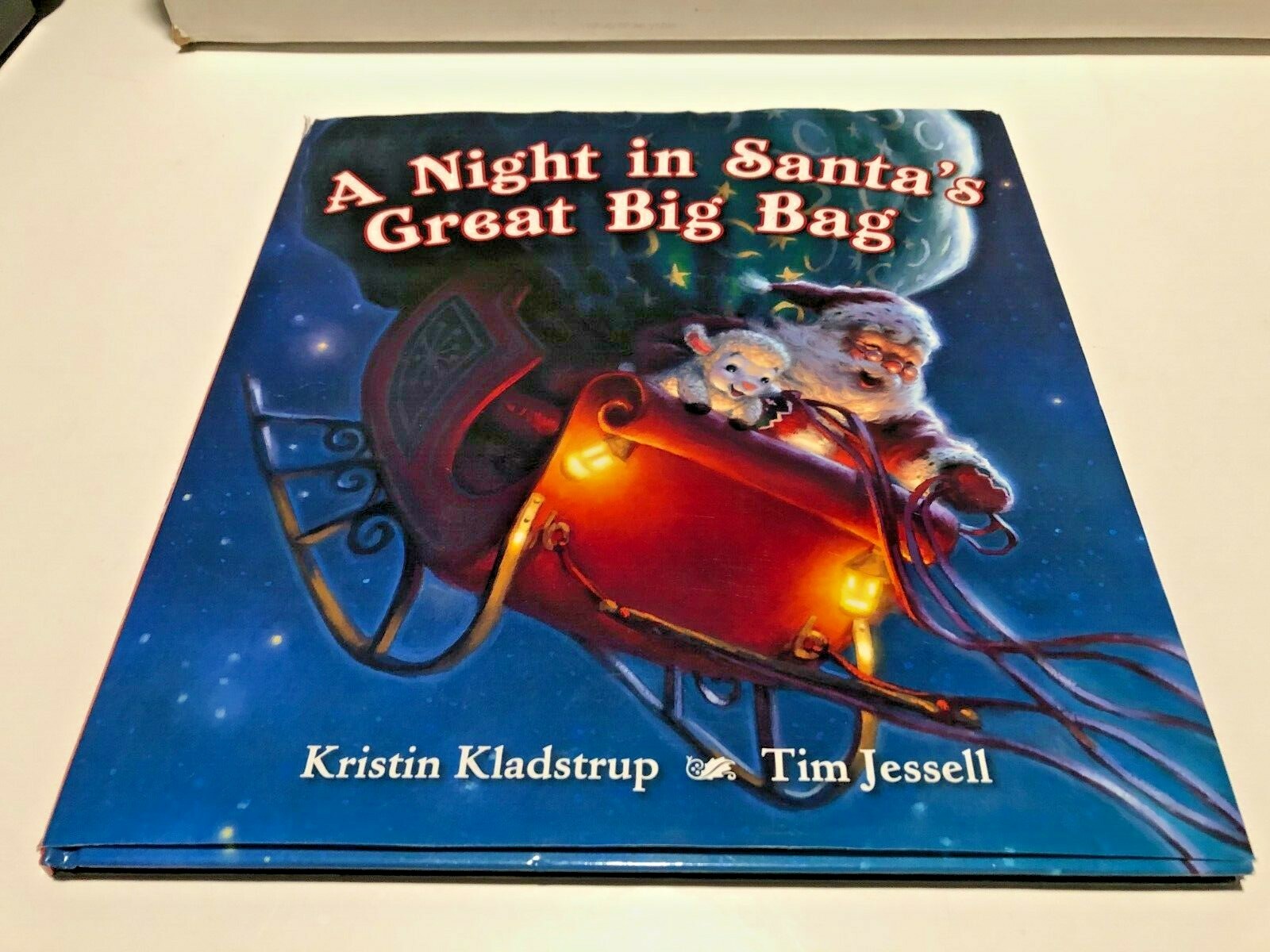 A Night in Santa&rsquo;s Great Big Bag – Hardcover By Kladstrup, Kristin – VERY GOOD