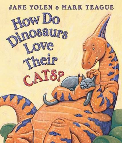 How Do Dinosaurs Love Their Cats? – Board book By Yolen, Jane – GOOD